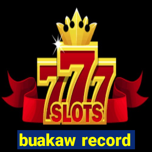 buakaw record